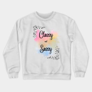 Classy Sassy Collection Crewneck Sweatshirt